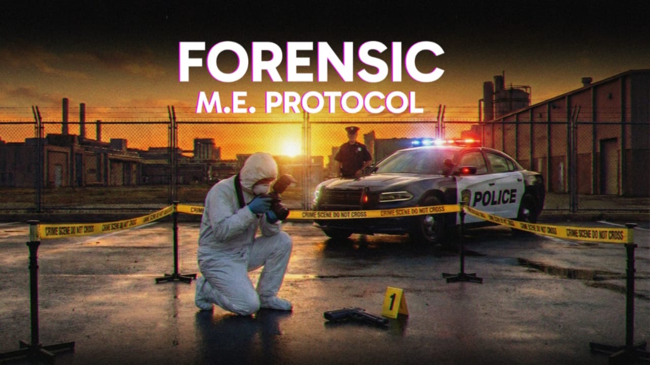法医 – 法医检验协议丨FORENSIC – M.E. Protocol