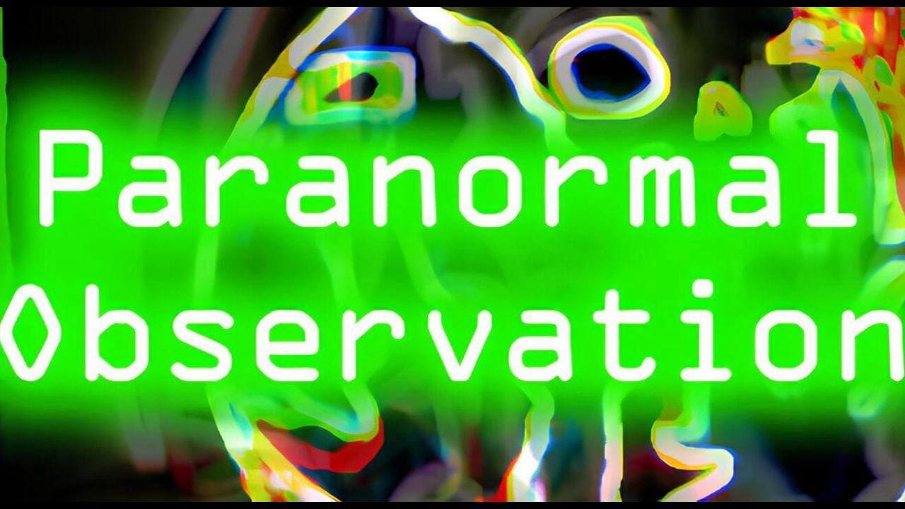 超自然观察丨Paranormal Observation