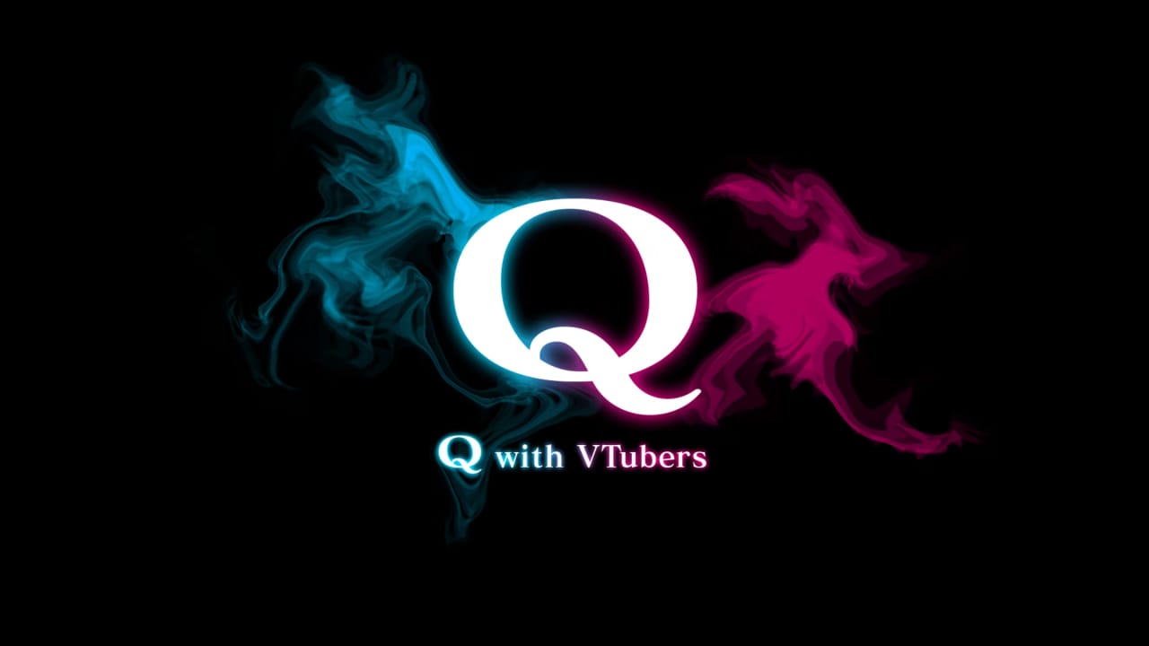 VTuber的Q丨Q with VTubers